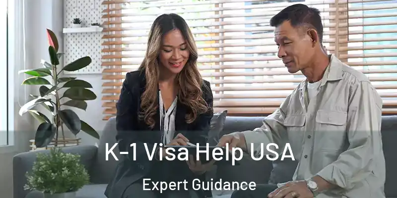  K-1 Visa Help USA Expert Guidance