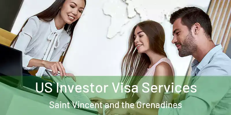  US Investor Visa Services Saint Vincent and the Grenadines