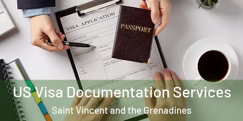  US Visa Documentation Services Saint Vincent and the Grenadines
