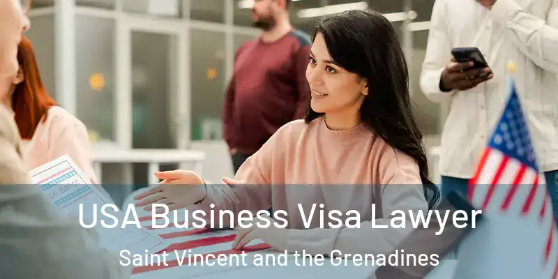  USA Business Visa Lawyer Saint Vincent and the Grenadines